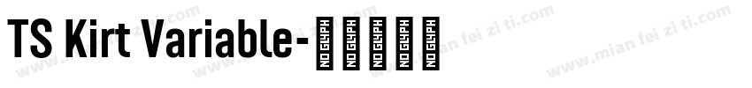 TS Kirt Variable字体转换